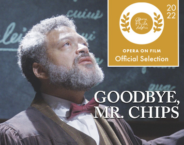 “GOODBYE, MR. CHIPS” is one of 20 official selections for Opera Philadelphia’s first Opera on Film series